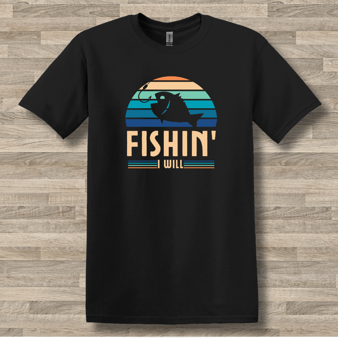 This is image of Fishin I Will T-Shirt version 3