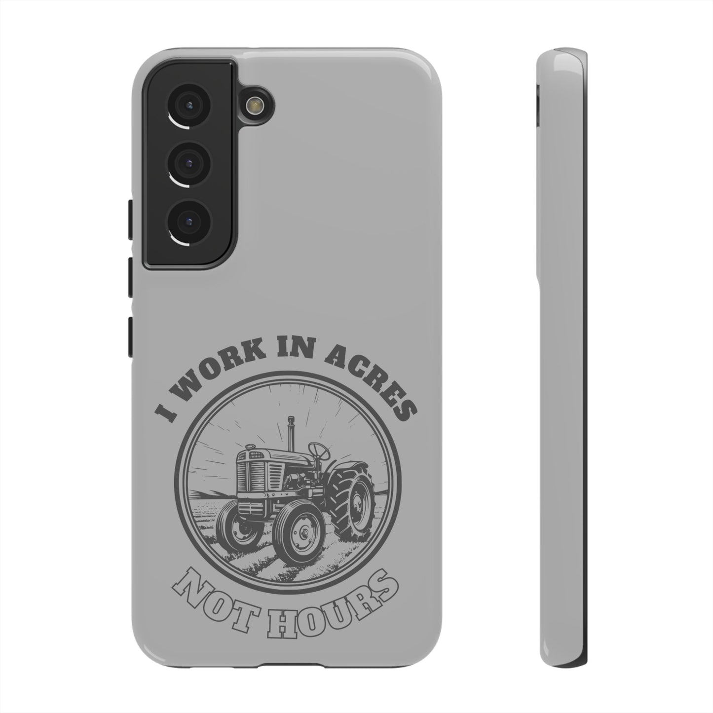 Cell Phone Case | I Work in Acres | For iPhone, Samsung Galaxy, and Google Pixel