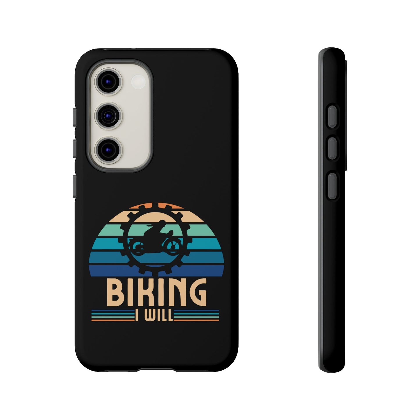 Cell Phone Case | Biking I Will | For iPhone, Samsung Galaxy, and Google Pixel