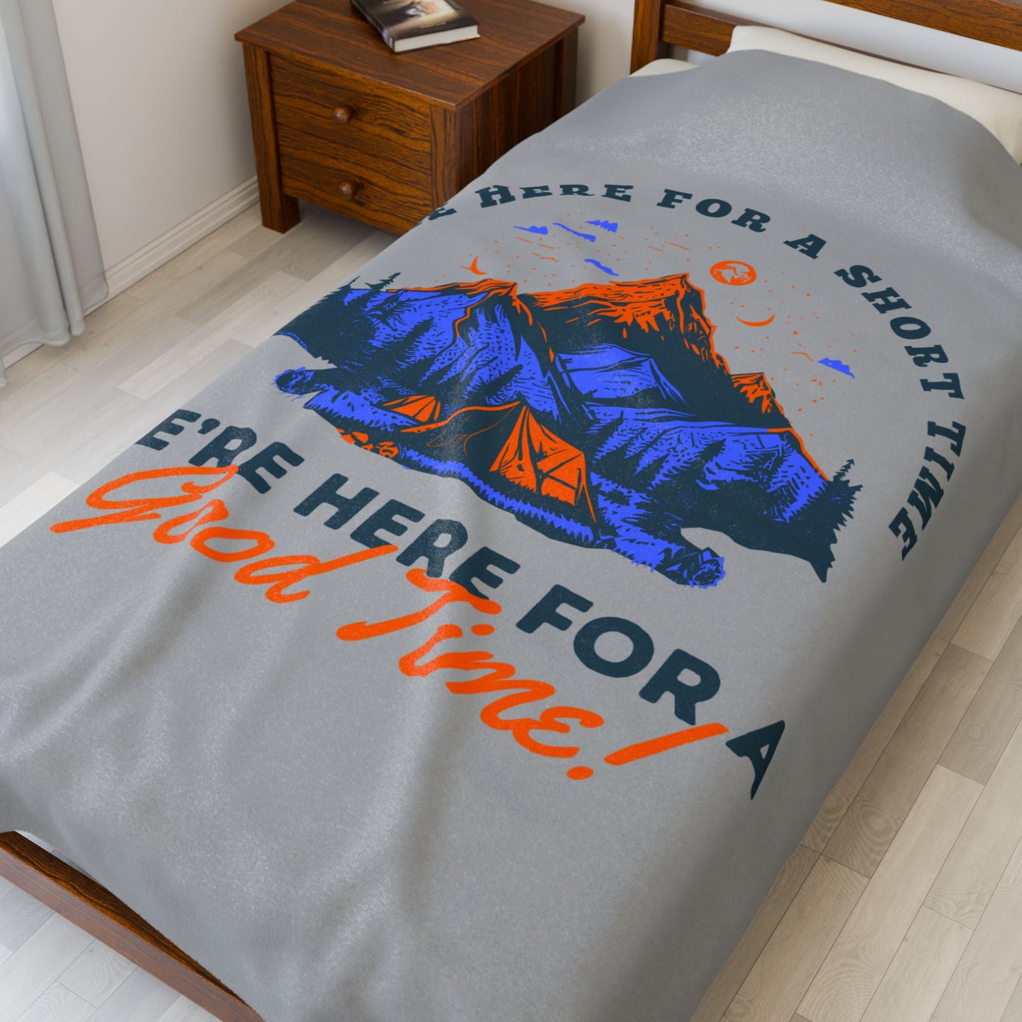 Velveteen Plush Blanket - We're Here for a Short Time