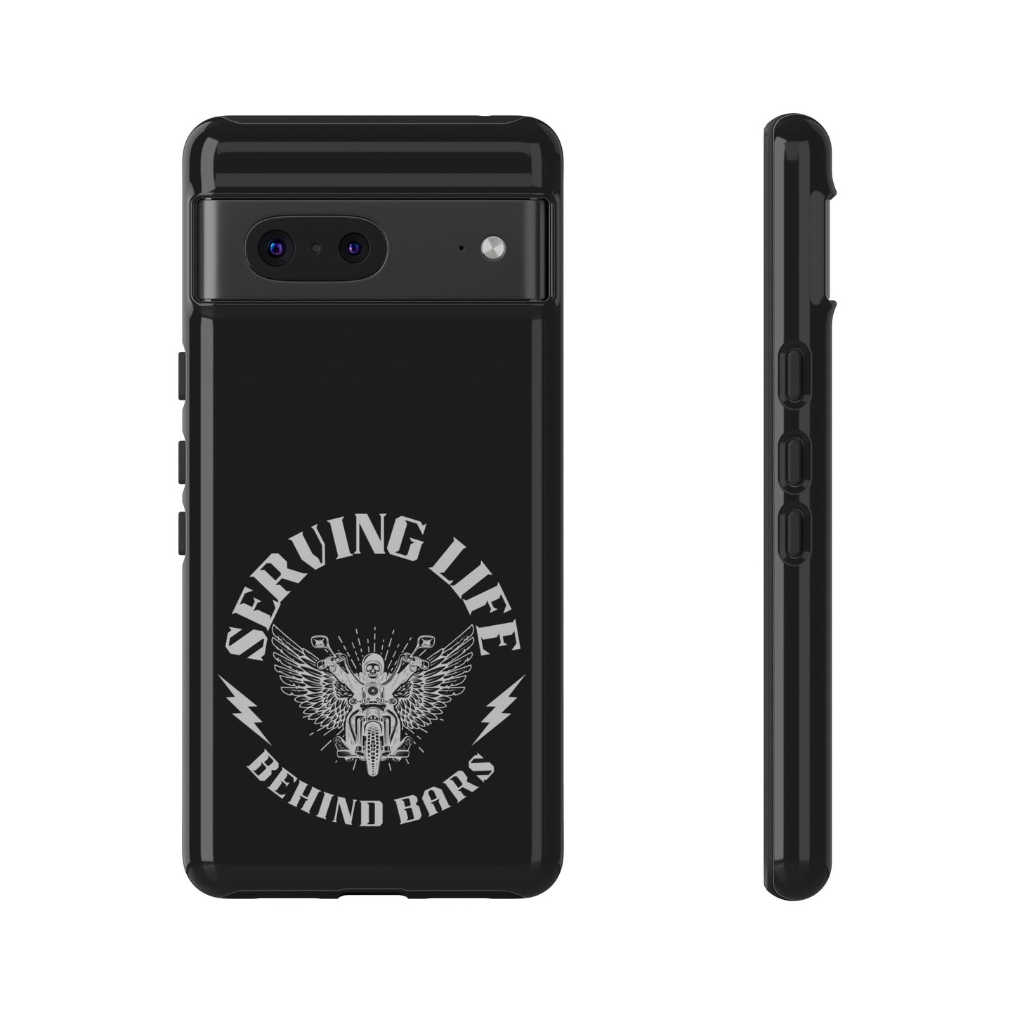 Cell Phone Case | Serving Life Behind Bars | For iPhone, Samsung Galaxy, and Google Pixel