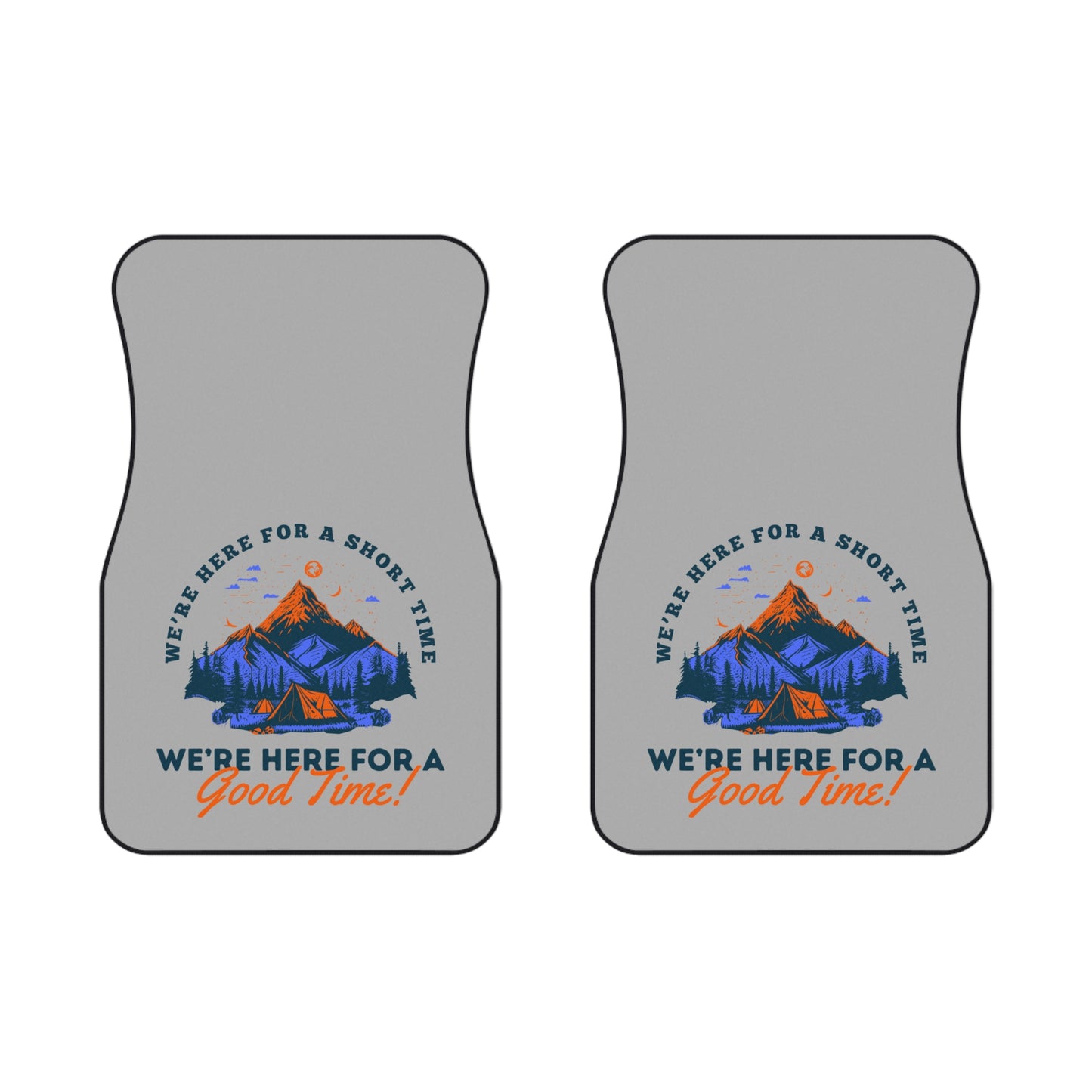 Car Mats (2x Front) | We're Here For a Short Time