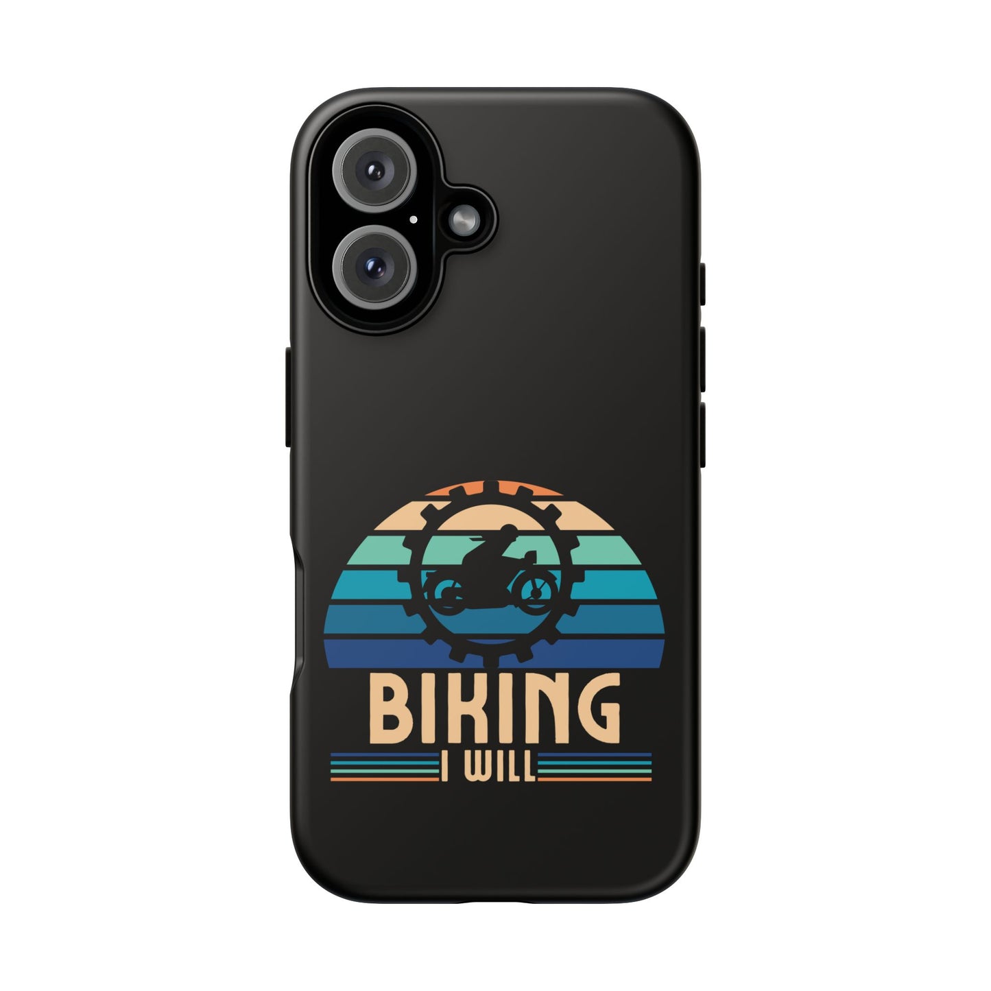 Cell Phone Case | Biking I Will | For iPhone, Samsung Galaxy, and Google Pixel
