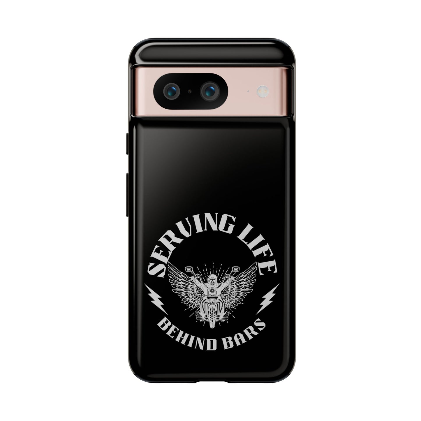 Cell Phone Case | Serving Life Behind Bars | For iPhone, Samsung Galaxy, and Google Pixel