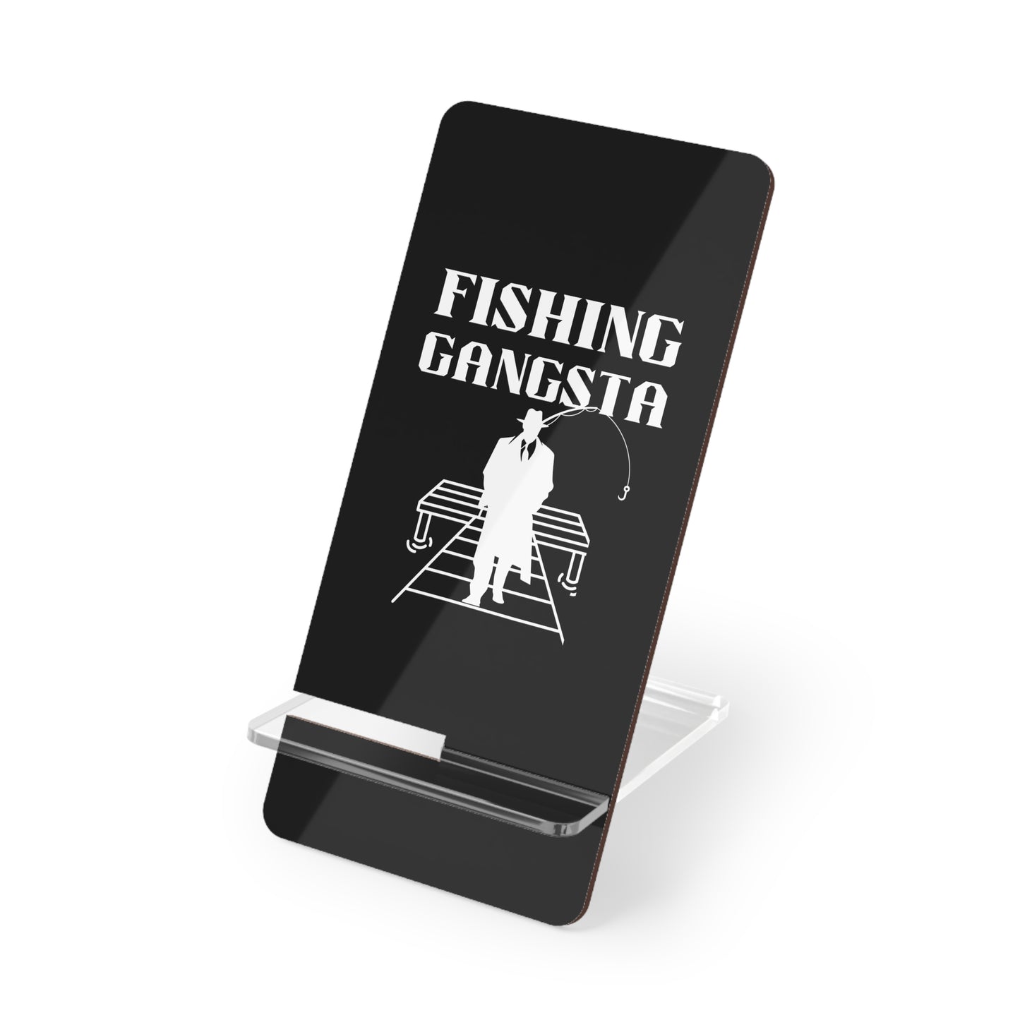 Fishing Gangsta, Cell Phone Stand for Desk or Nightstand