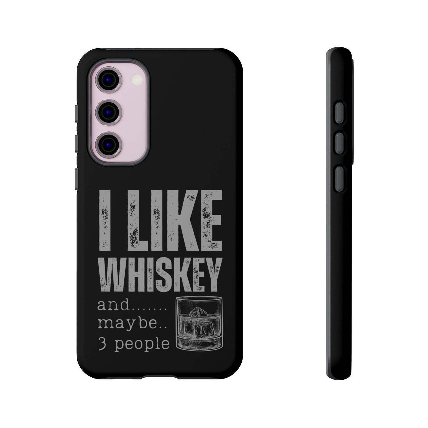 Cell Phone Case | I Like Whiskey | For iPhone, Samsung Galaxy, and Google Pixel
