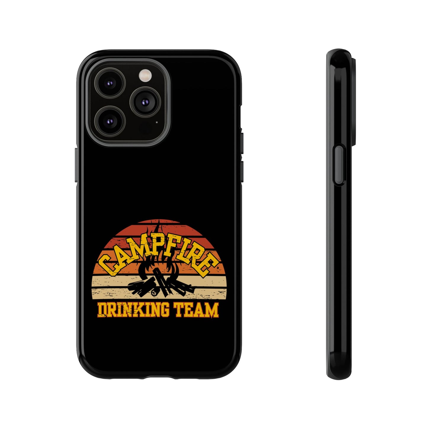 Cell Phone Case | Campfire Drinking Team | For iPhone, Samsung Galaxy, and Google Pixel
