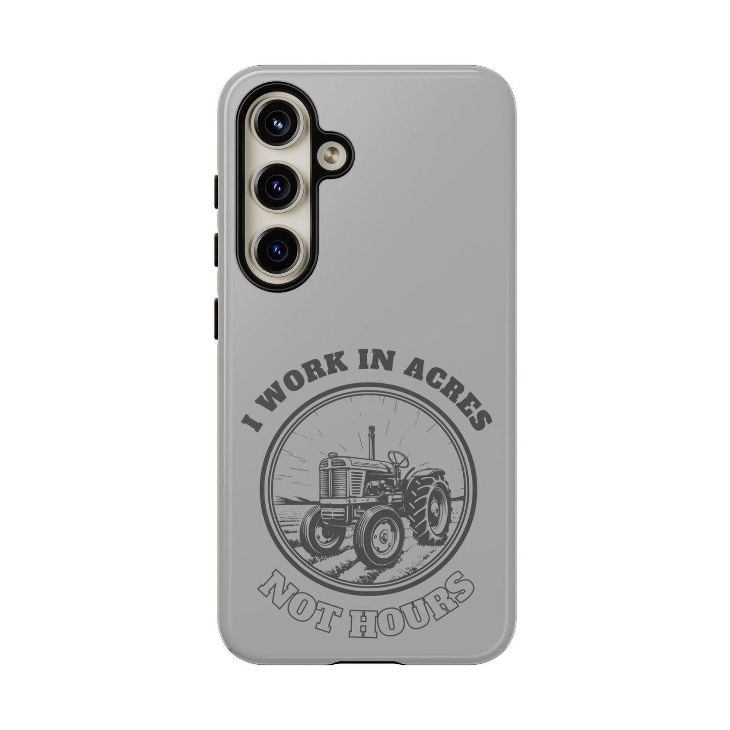 Cell Phone Case | I Work in Acres | For iPhone, Samsung Galaxy, and Google Pixel