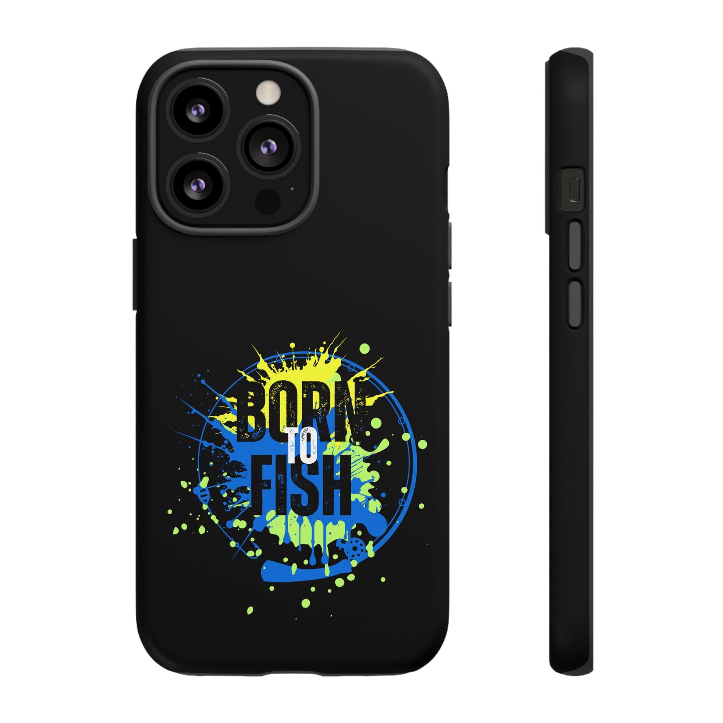 Cell Phone Case | Born to Fish | For iPhone, Samsung Galaxy, and Google Pixel