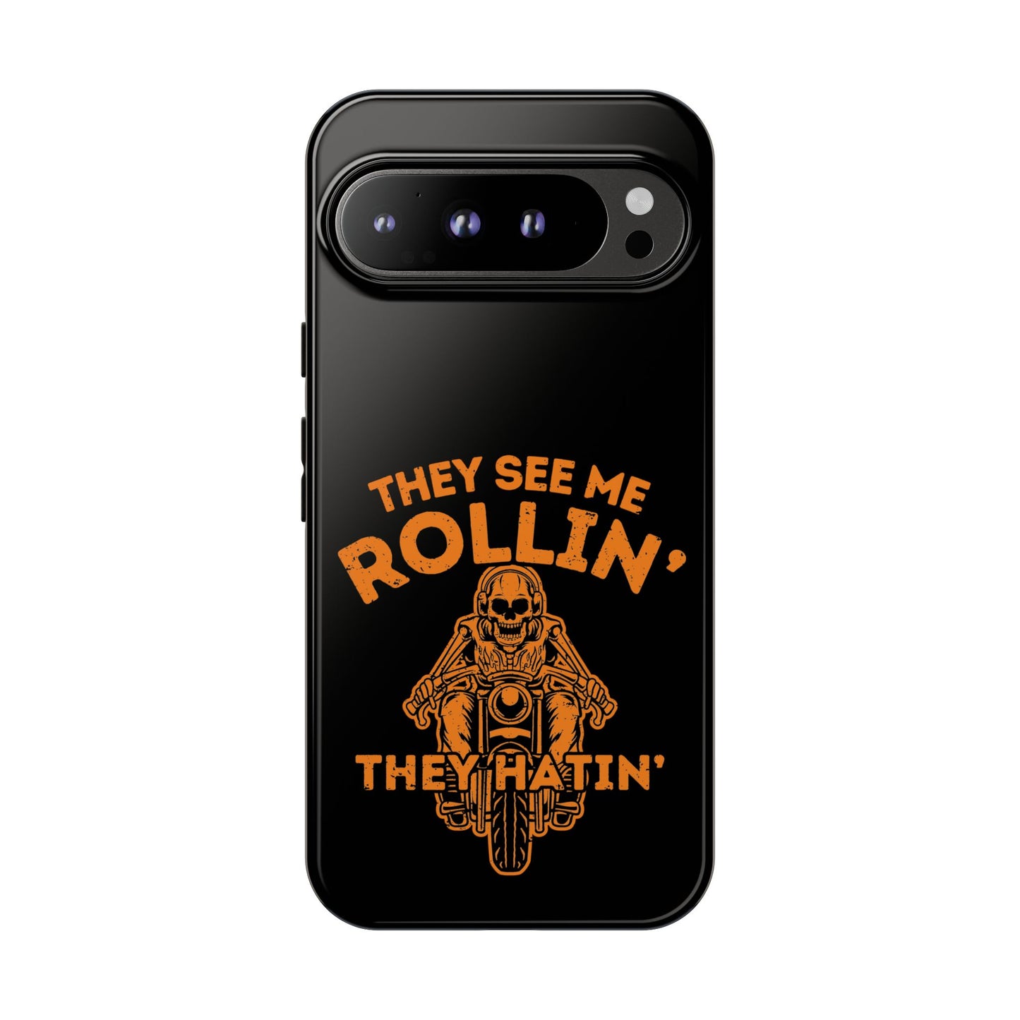 Cell Phone Case | They See Me Rollin They Hatin Motorcycle | For iPhone, Samsung Galaxy, and Google Pixel