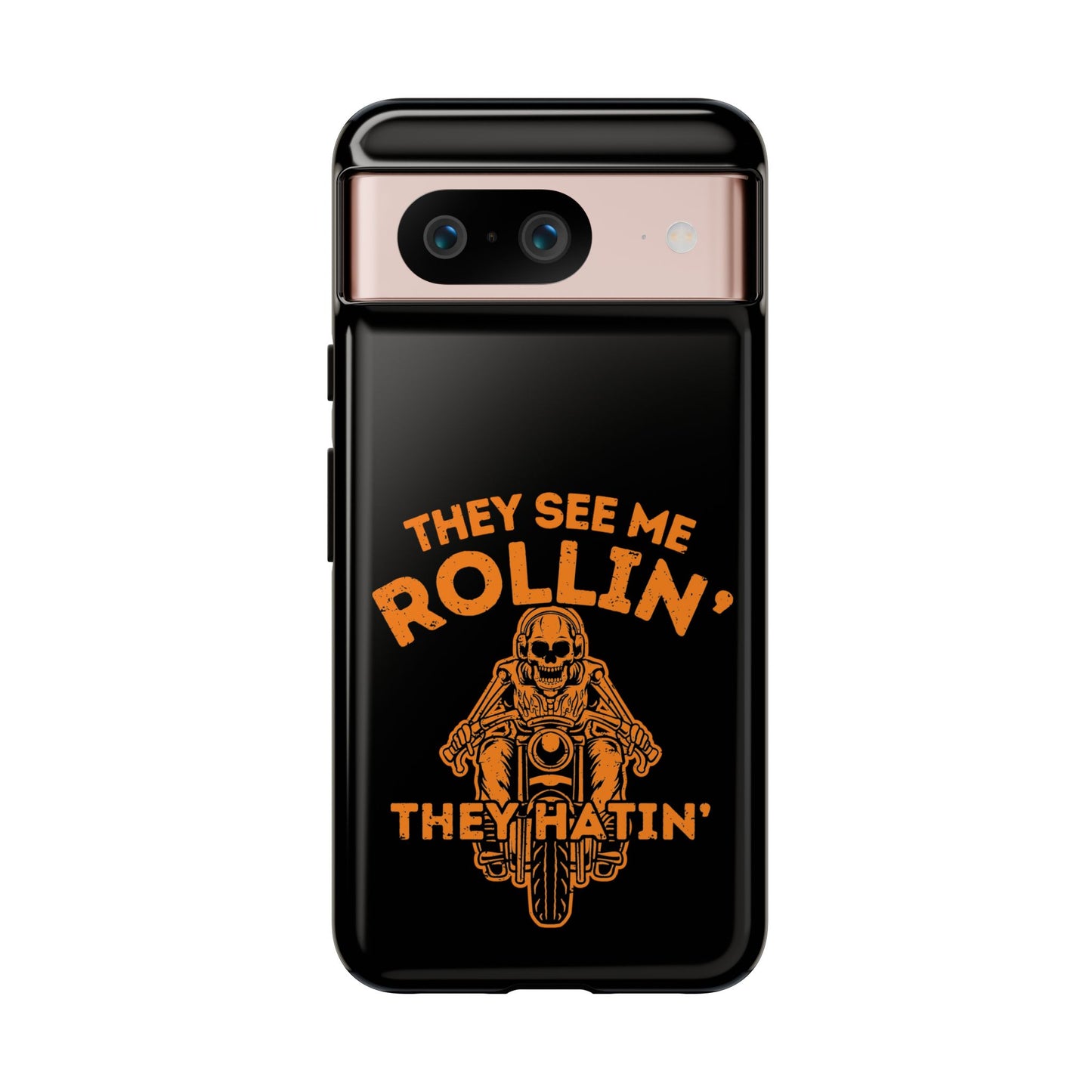 Cell Phone Case | They See Me Rollin They Hatin Motorcycle | For iPhone, Samsung Galaxy, and Google Pixel