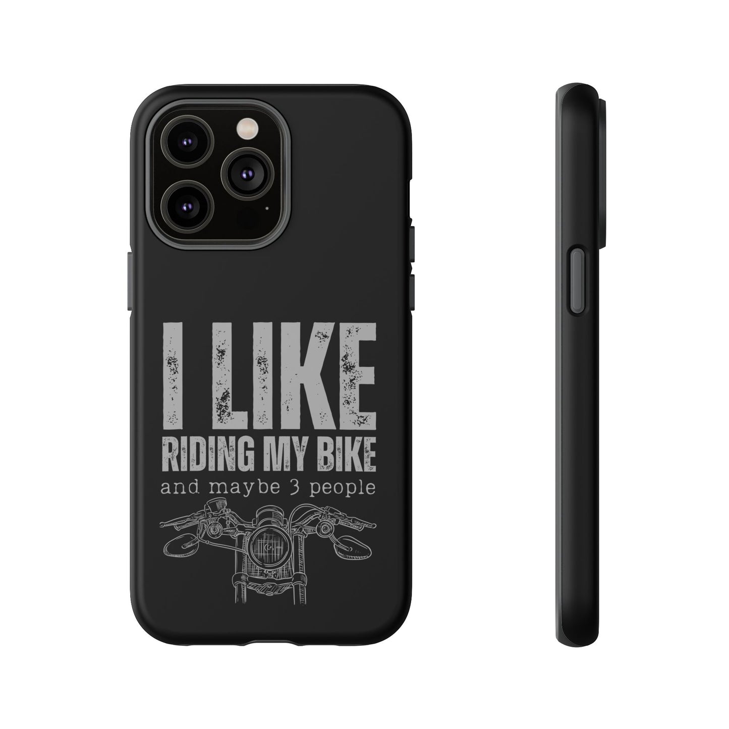Cell Phone Case | I Like Riding My Bike | For iPhone, Samsung Galaxy, and Google Pixel