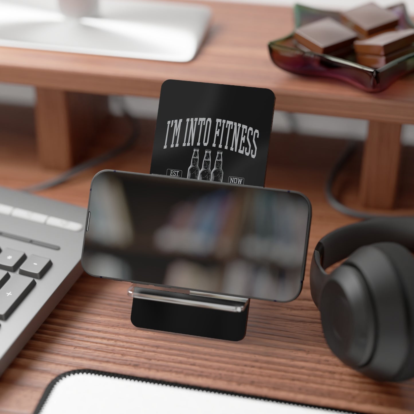 I'm Into Fitness, Cell Phone Stand for Desk or Nightstand