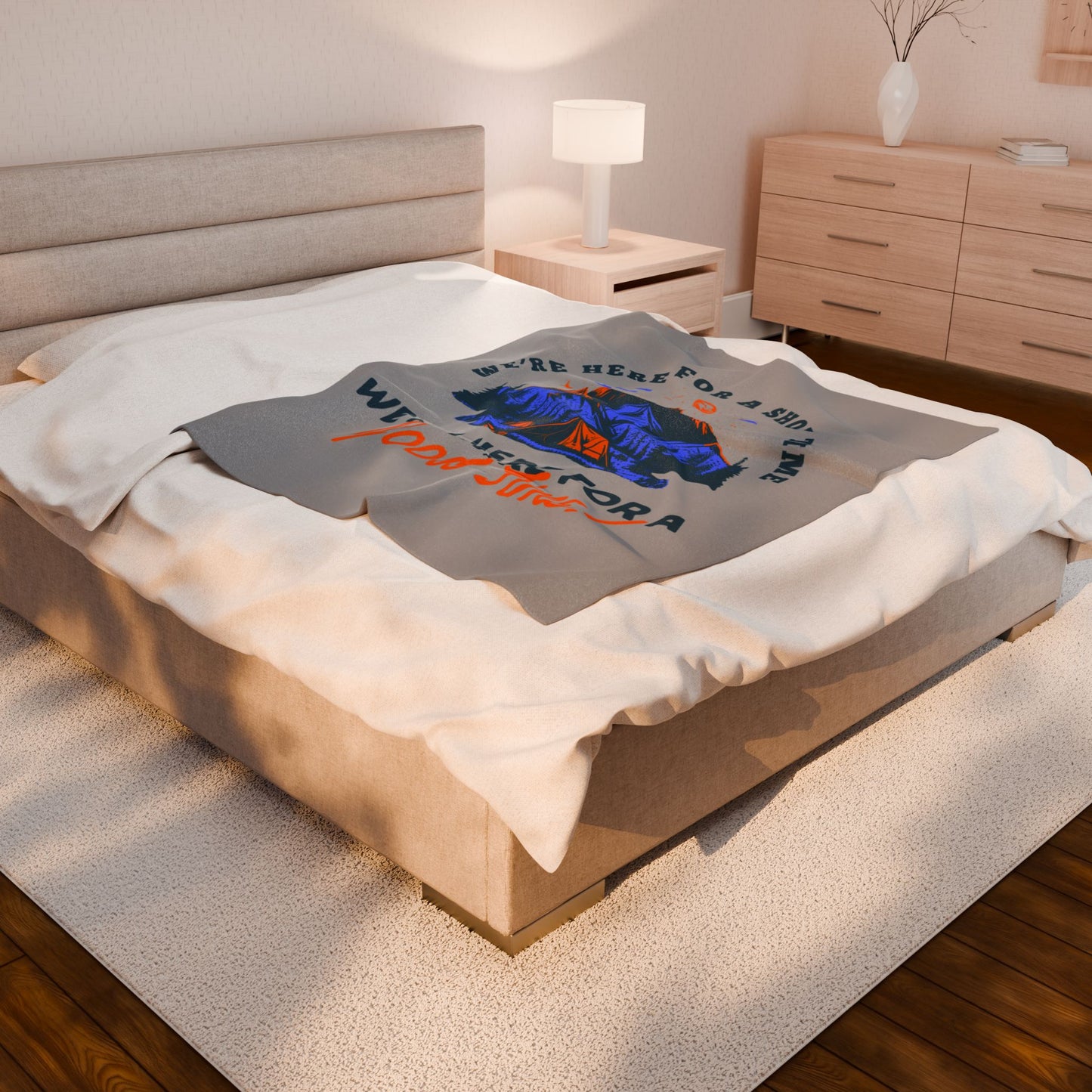 Velveteen Plush Blanket - We're Here for a Short Time