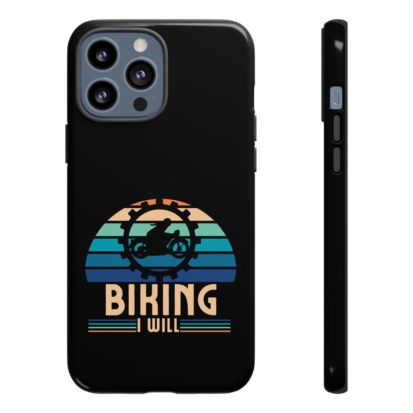 Cell Phone Case | Biking I Will | For iPhone, Samsung Galaxy, and Google Pixel