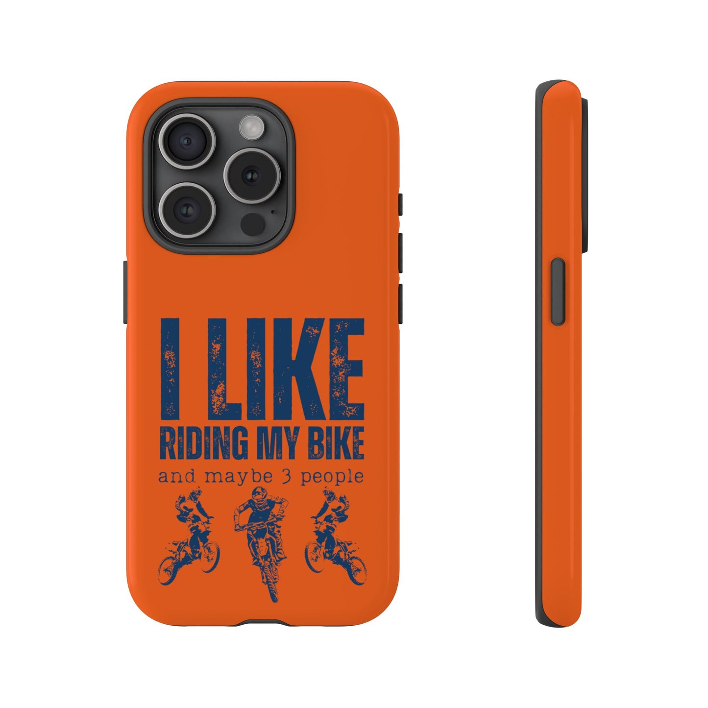 Cell Phone Case | I Like Riding My Bike, Dirt Bike Version | For iPhone, Samsung Galaxy, and Google Pixel