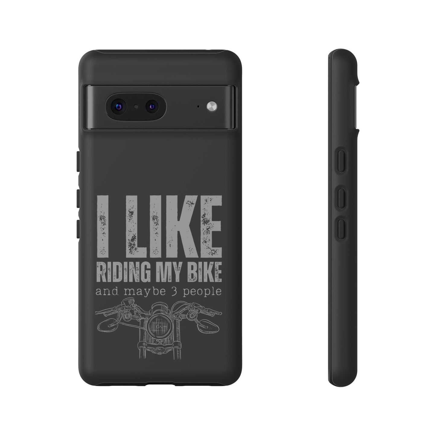 Cell Phone Case | I Like Riding My Bike | For iPhone, Samsung Galaxy, and Google Pixel