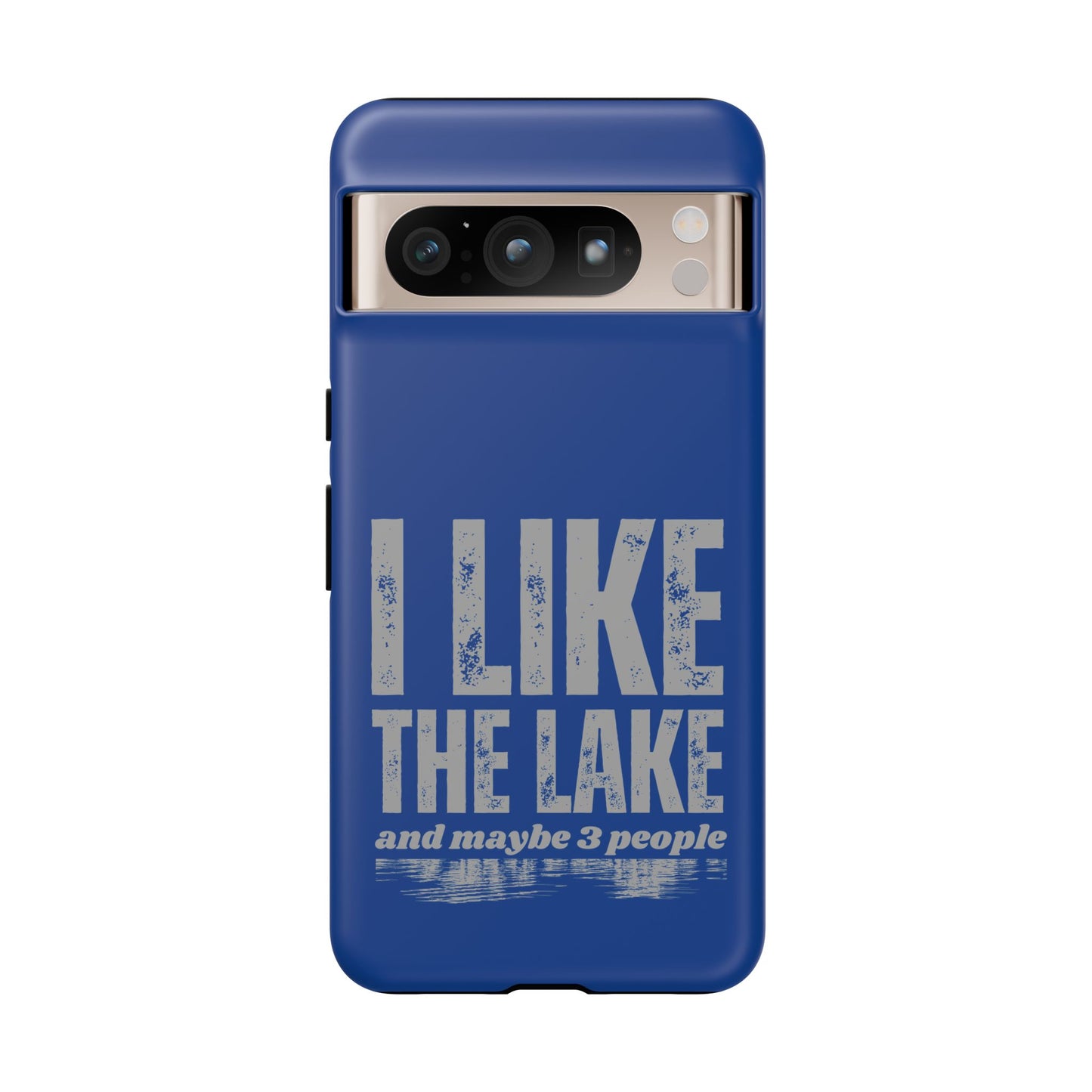 Cell Phone Case | I Like the Lake | For iPhone, Samsung Galaxy, and Google Pixel