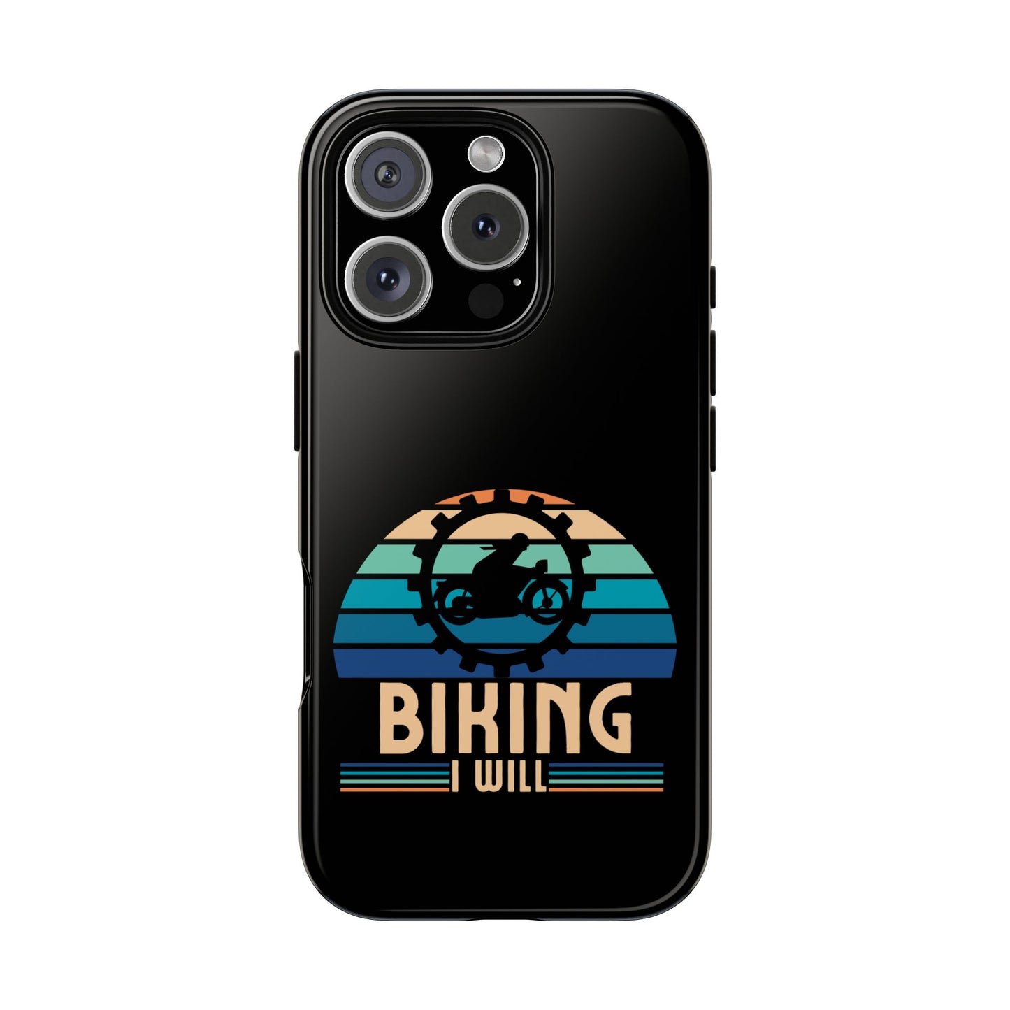 Cell Phone Case | Biking I Will | For iPhone, Samsung Galaxy, and Google Pixel