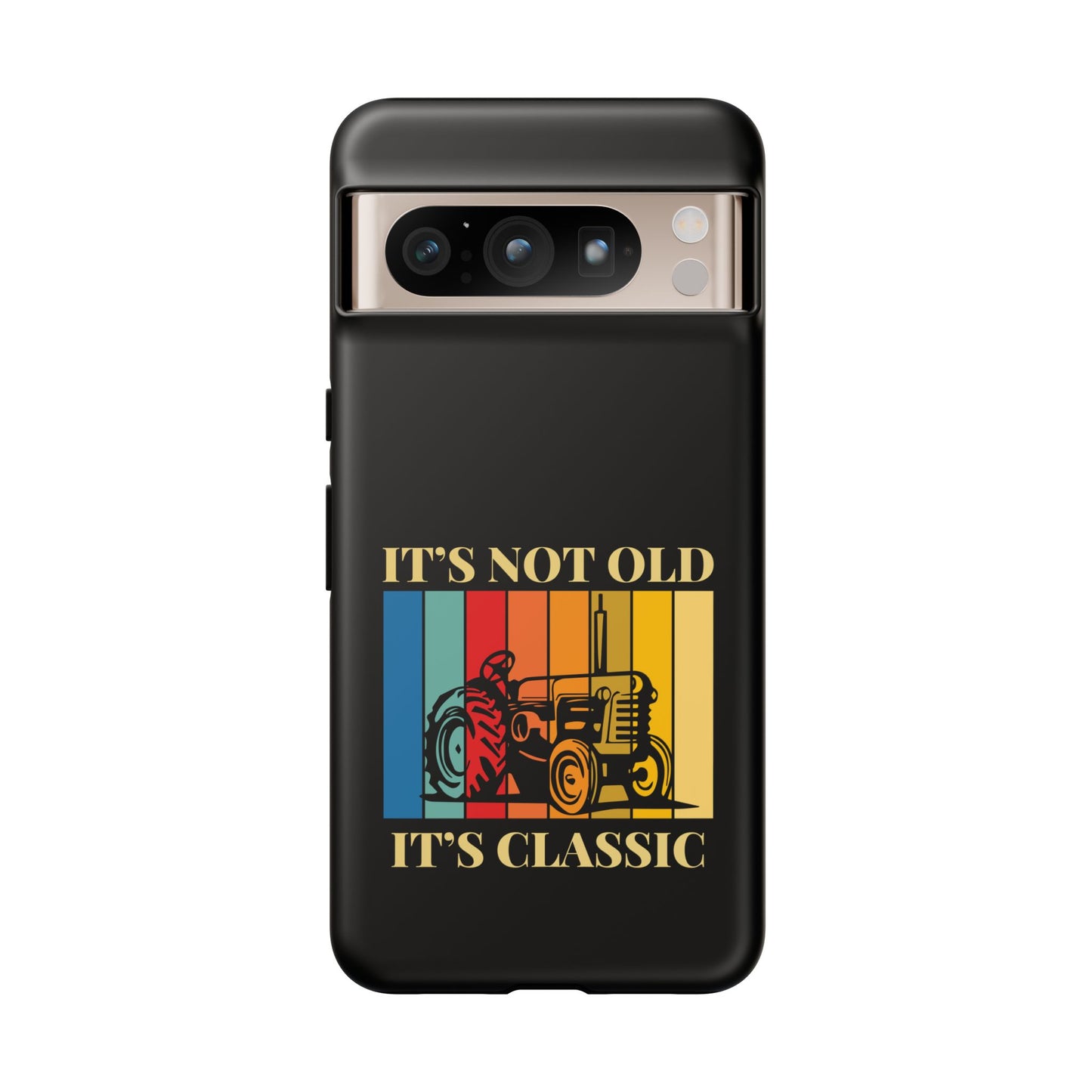 Cell Phone Case | It's Not Old, It's Classic | For iPhone, Samsung Galaxy, and Google Pixel