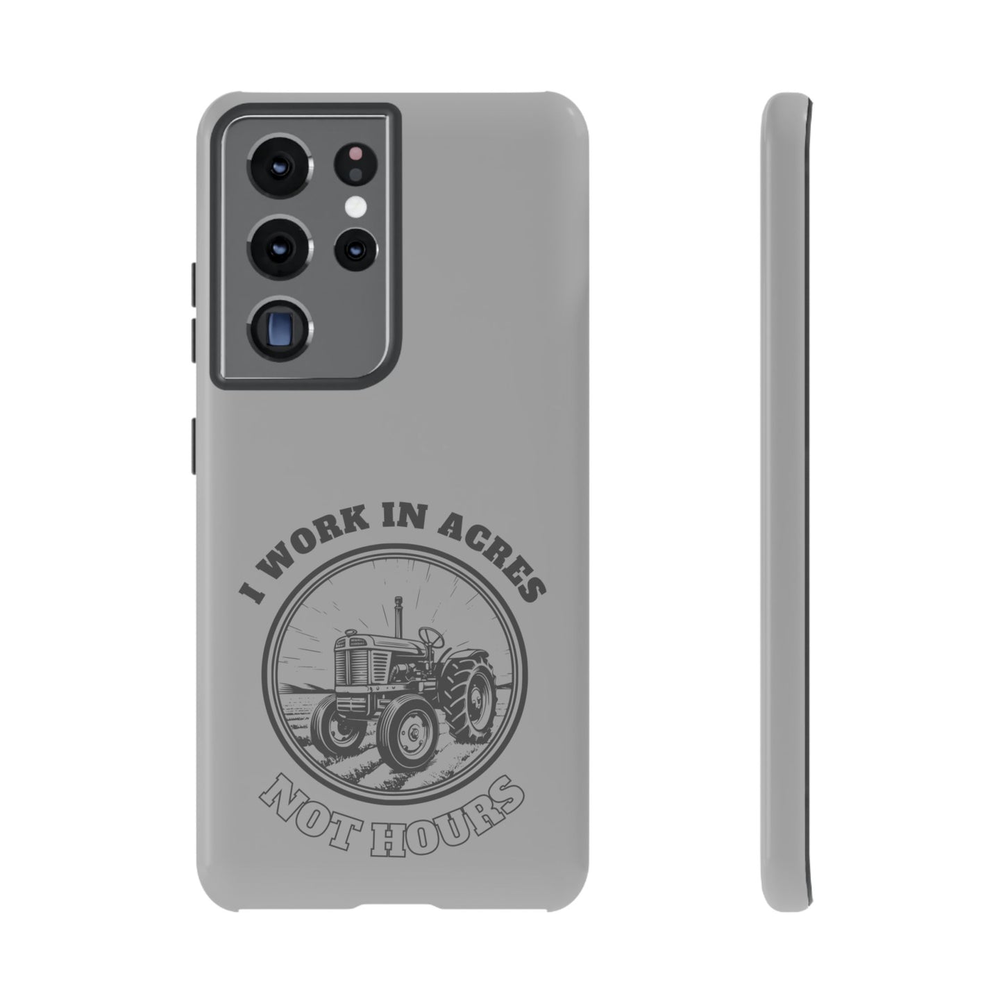 Cell Phone Case | I Work in Acres | For iPhone, Samsung Galaxy, and Google Pixel