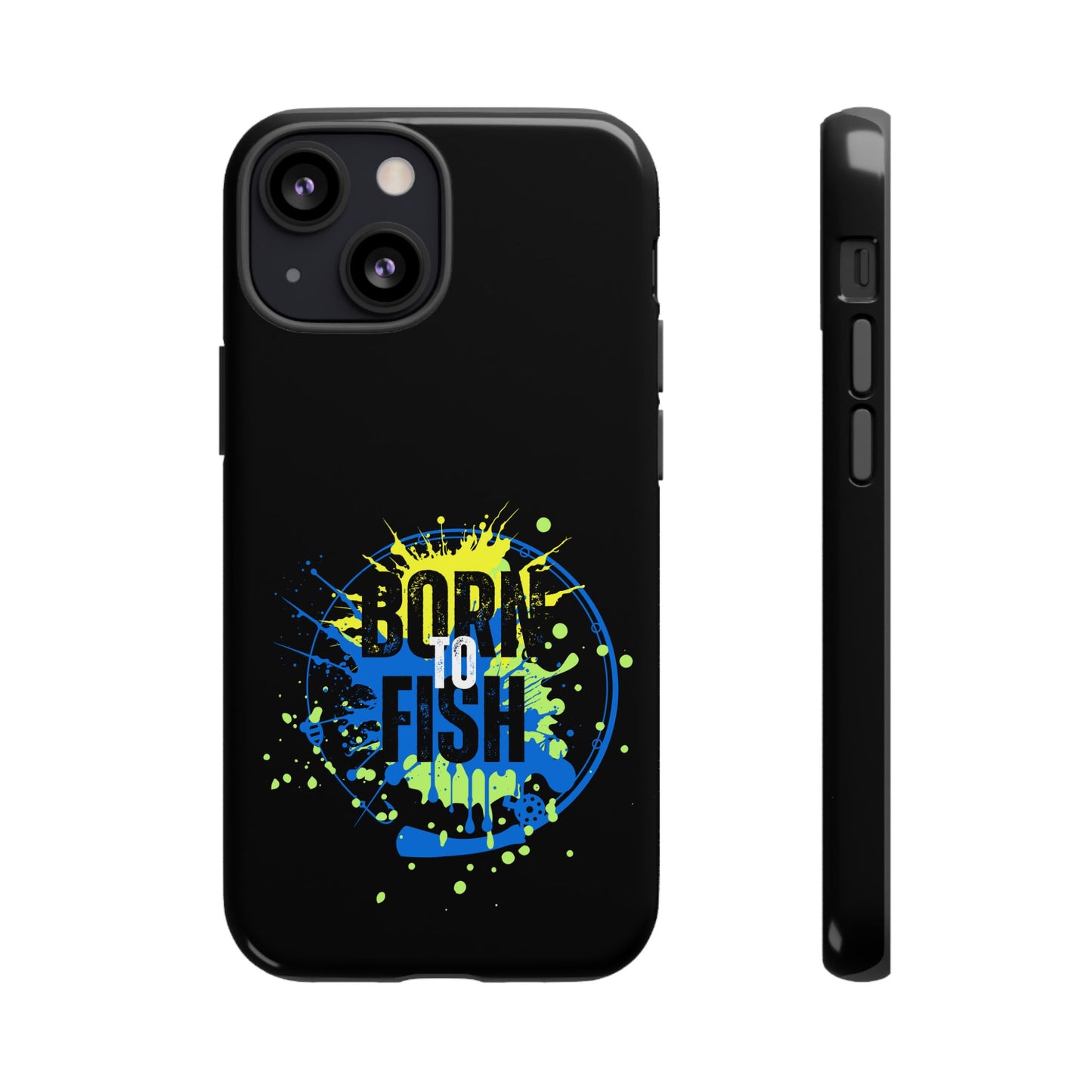 Cell Phone Case | Born to Fish | For iPhone, Samsung Galaxy, and Google Pixel