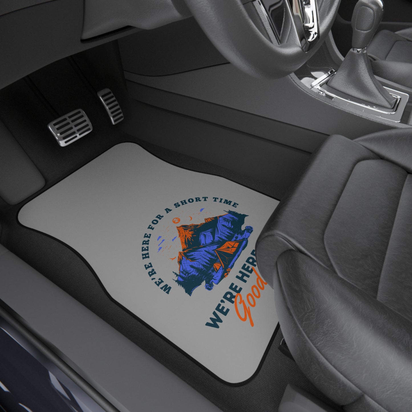 Car Mats (2x Front) | We're Here For a Short Time