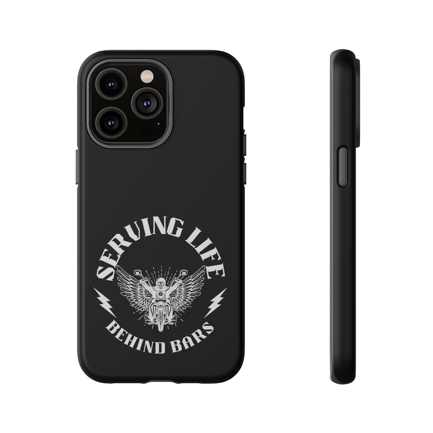 Cell Phone Case | Serving Life Behind Bars | For iPhone, Samsung Galaxy, and Google Pixel