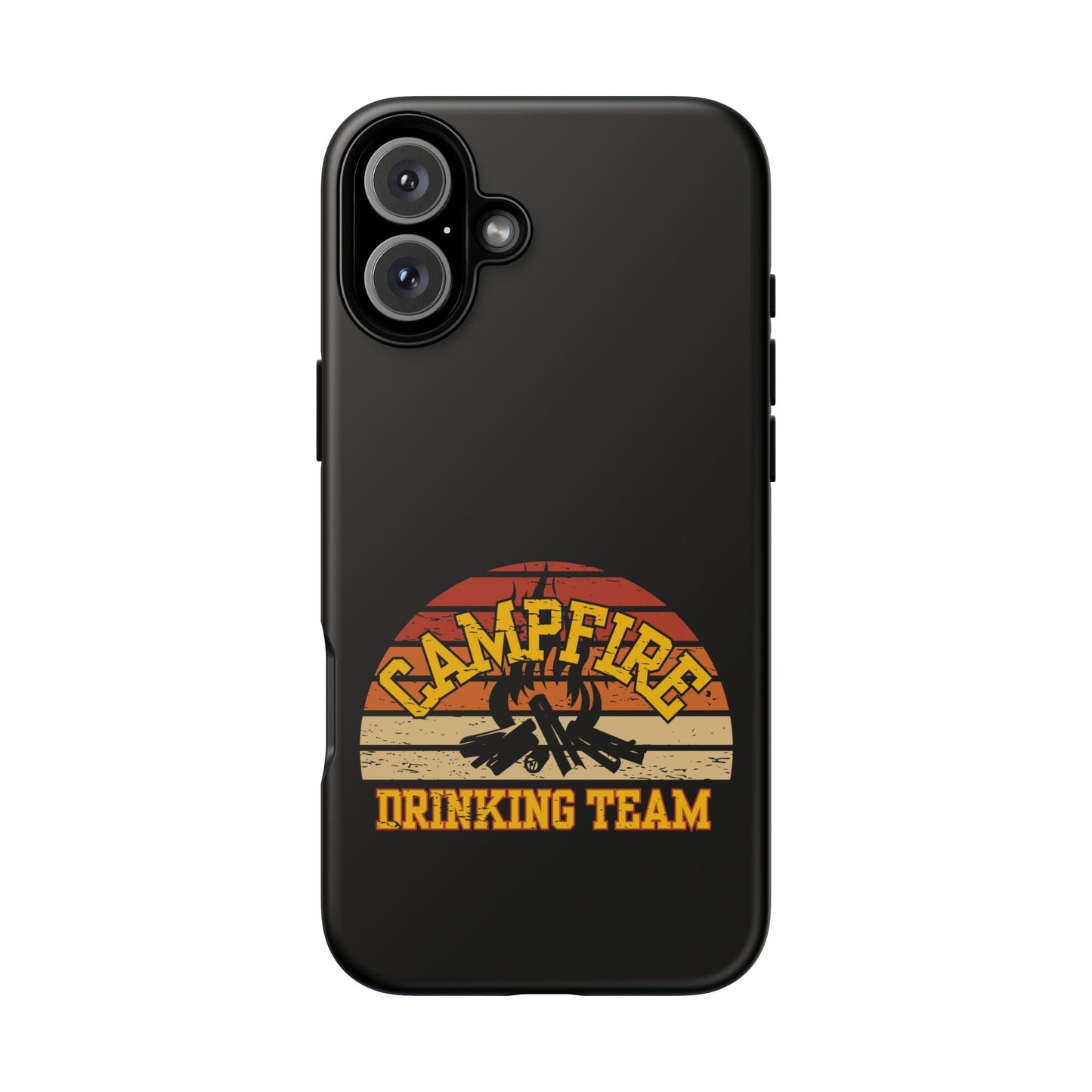 Cell Phone Case | Campfire Drinking Team | For iPhone, Samsung Galaxy, and Google Pixel