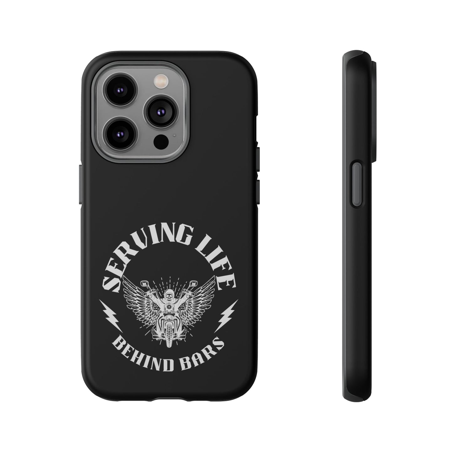 Cell Phone Case | Serving Life Behind Bars | For iPhone, Samsung Galaxy, and Google Pixel