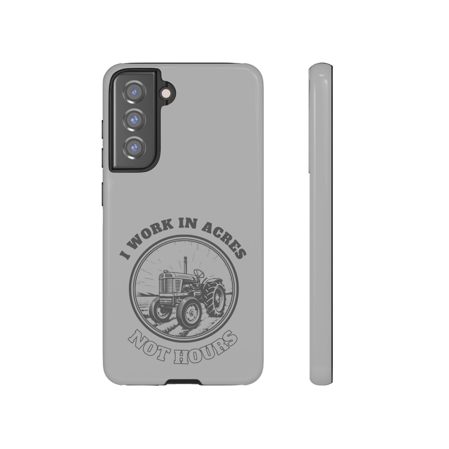 Cell Phone Case | I Work in Acres | For iPhone, Samsung Galaxy, and Google Pixel