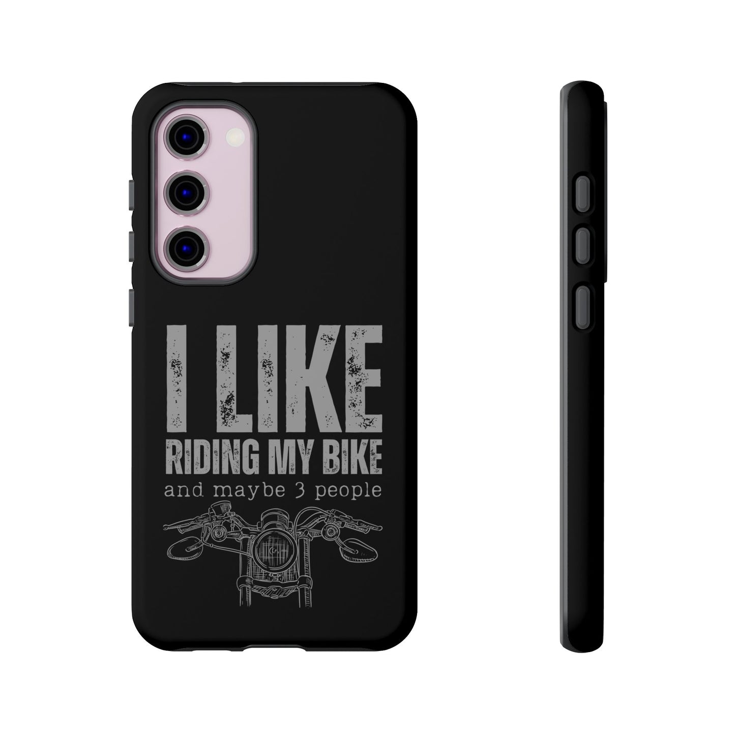 Cell Phone Case | I Like Riding My Bike | For iPhone, Samsung Galaxy, and Google Pixel