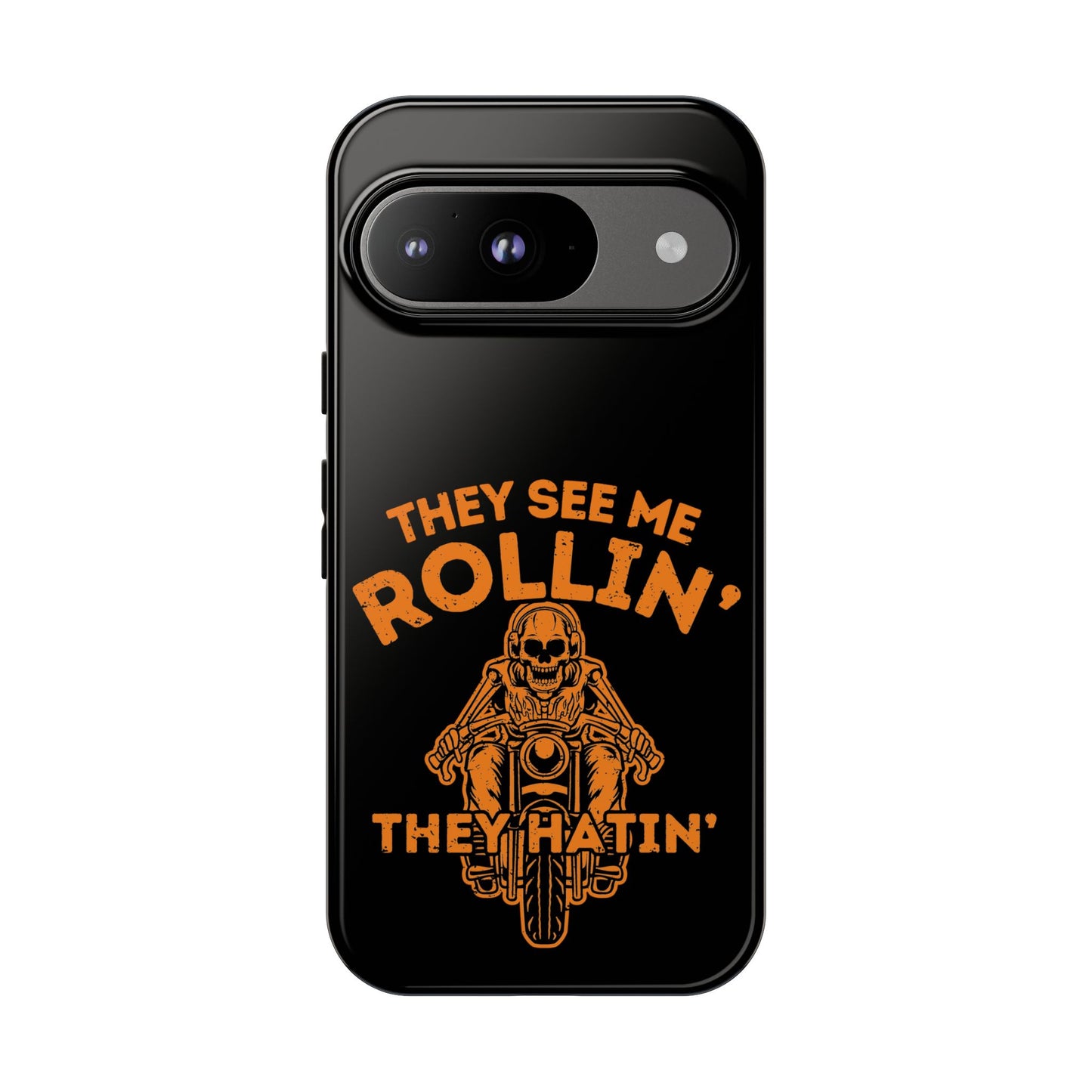 Cell Phone Case | They See Me Rollin They Hatin Motorcycle | For iPhone, Samsung Galaxy, and Google Pixel