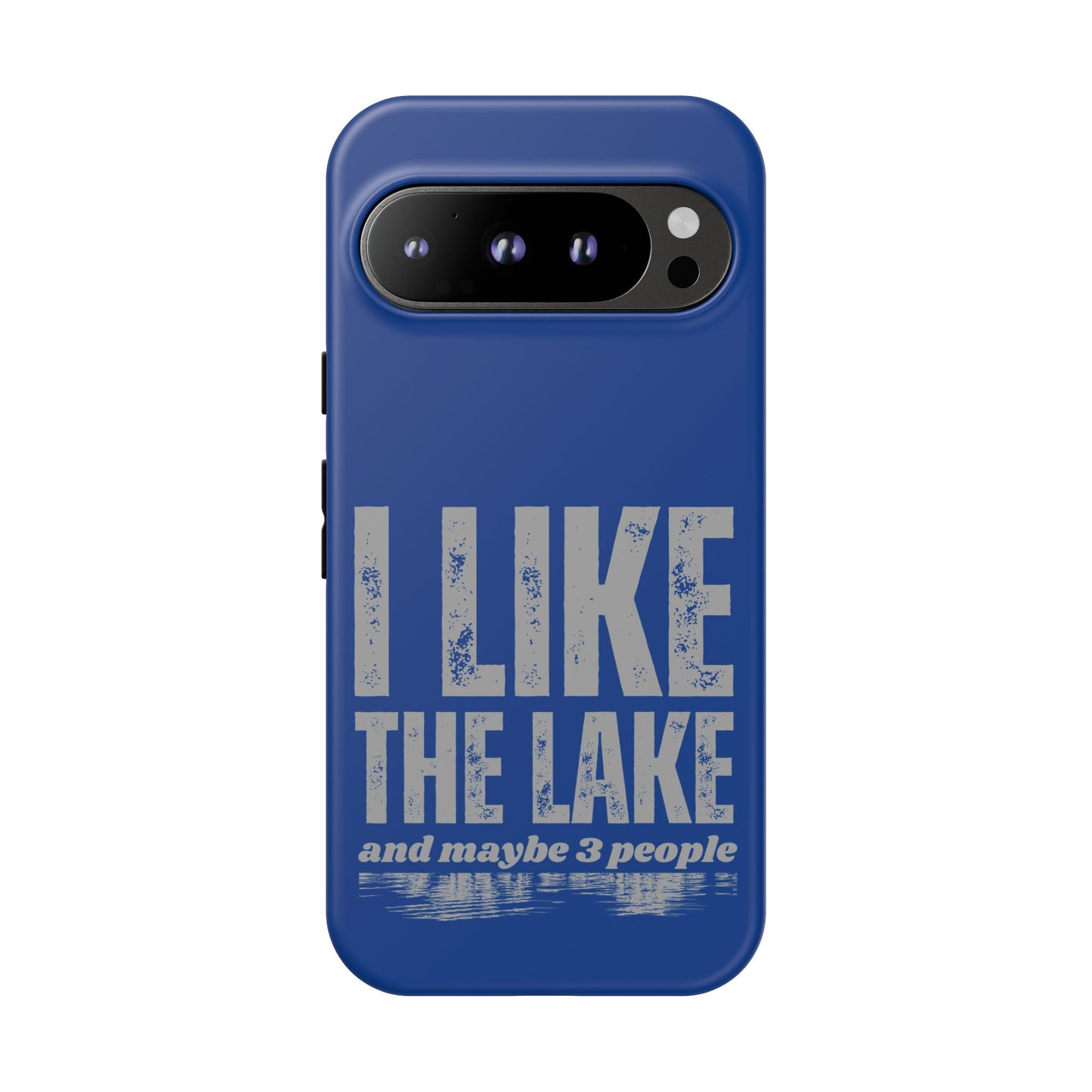 Cell Phone Case | I Like the Lake | For iPhone, Samsung Galaxy, and Google Pixel
