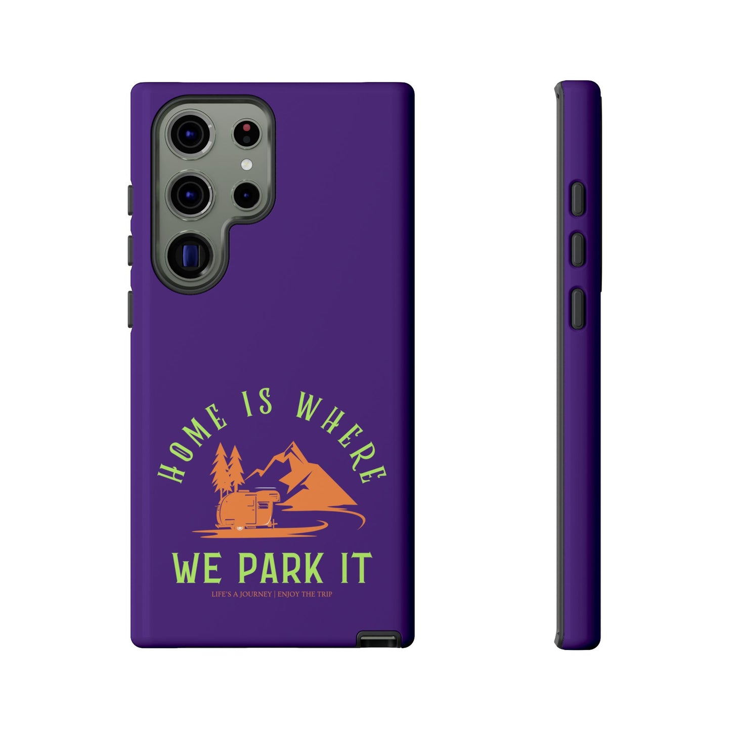 Cell Phone Case | Home Is Where We Park It | For iPhone, Samsung Galaxy, and Google Pixel