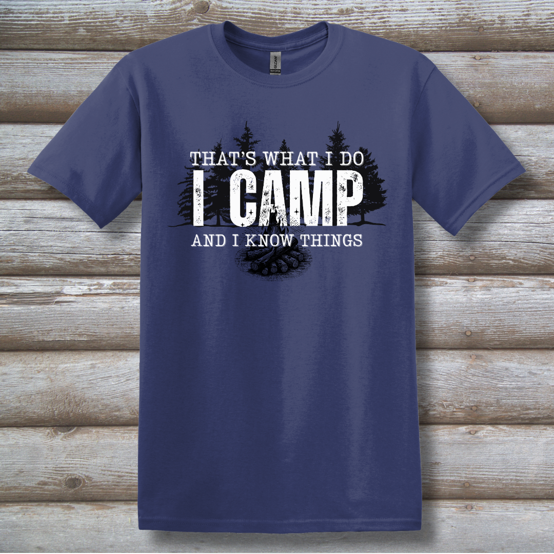 That's What I Do, I Camp T-Shirt