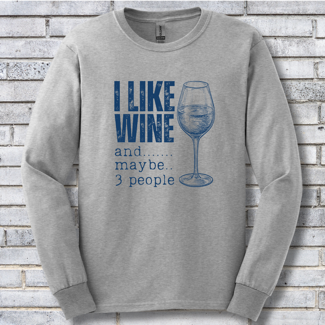 I Like Wine Long Sleeve Tee | Wine Drinker Shirt
