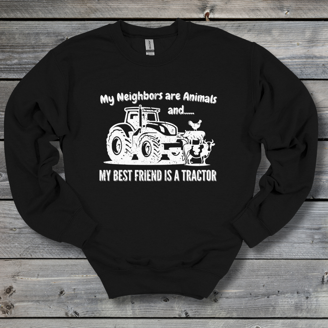 My Neighbors Are Animals Sweatshirt | Farmer Gift
