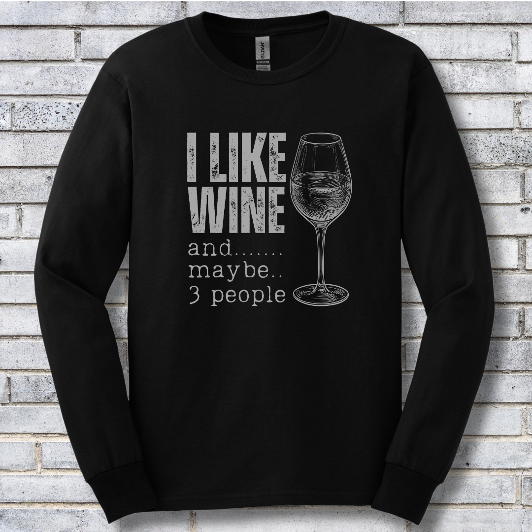 I Like Wine Long Sleeve Tee | Wine Drinker Shirt