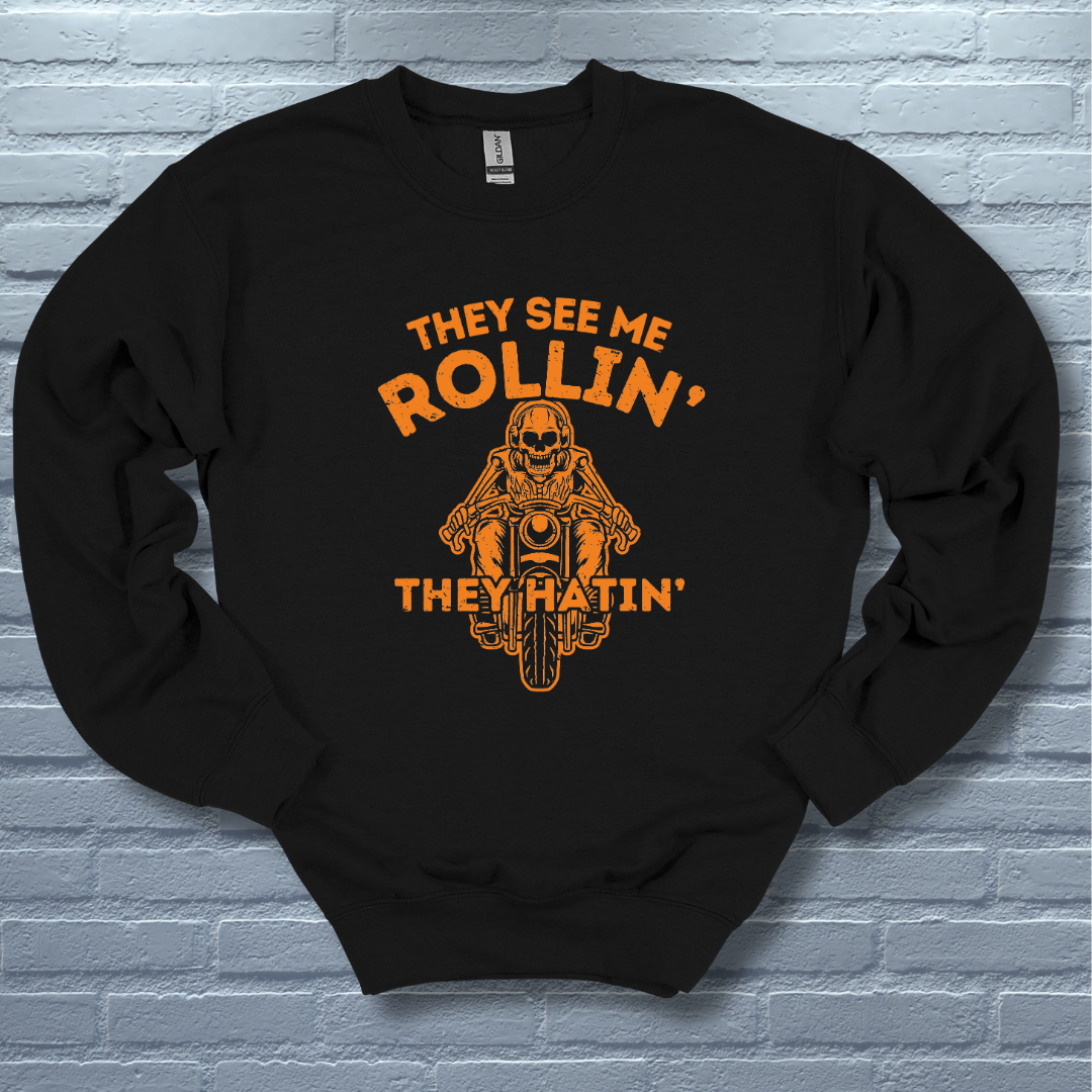 They See Me Rollin They Hatin Motorcycle Sweatshirt | Biker Gift