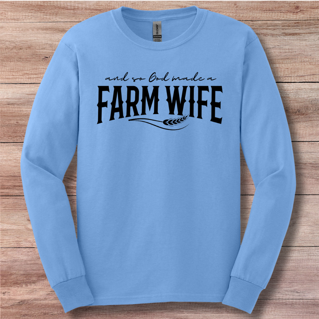 And So God Made a Farm Wife Long Sleeve Tee | Farm Wife Gift