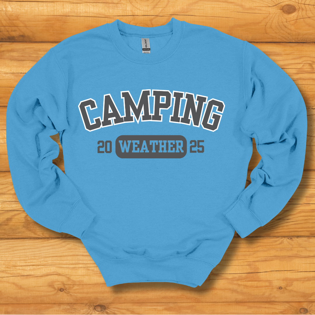 Camping Weather Sweatshirt
