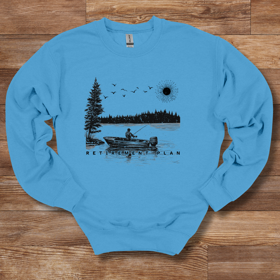 Fishing Retirement Plan Sweatshirt