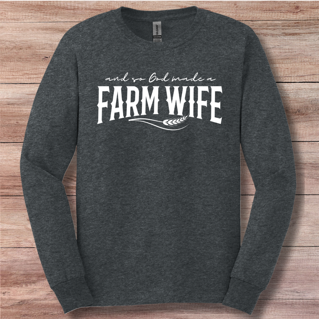 And So God Made a Farm Wife Long Sleeve Tee | Farm Wife Gift