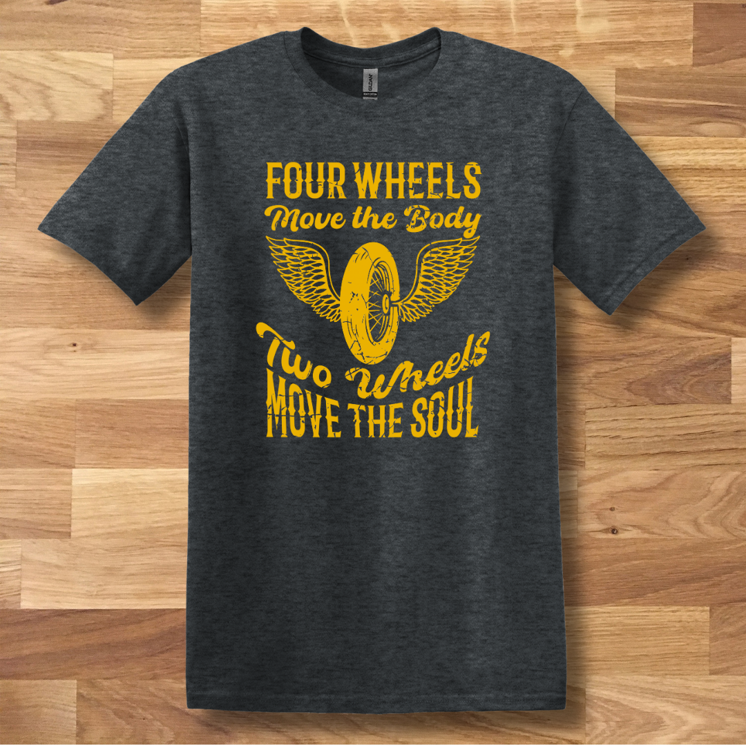 Two Wheels Move the Soul T-Shirt | Biker Gift