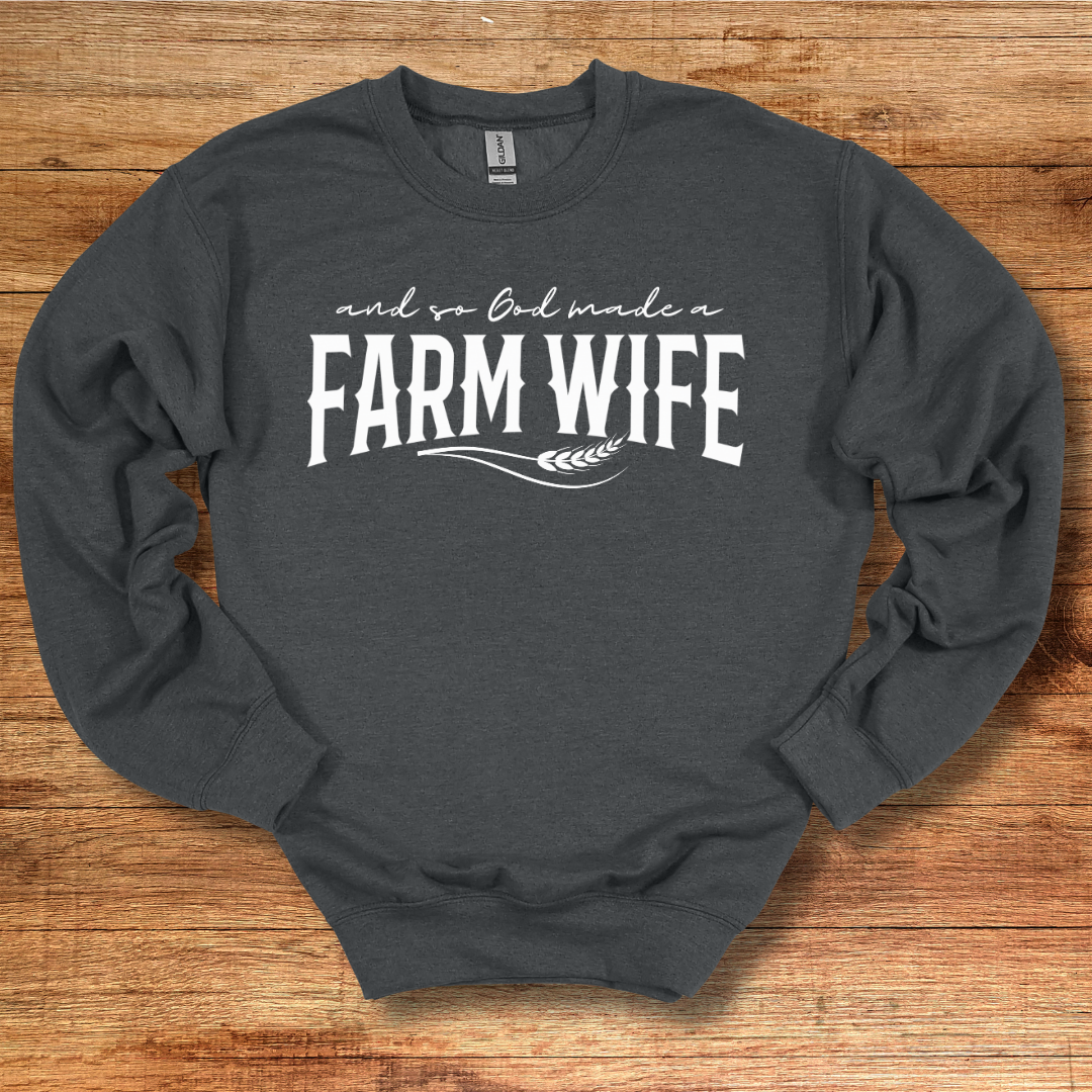 And So God Made A Farm Wife Sweatshirt | Farm Wife Gift