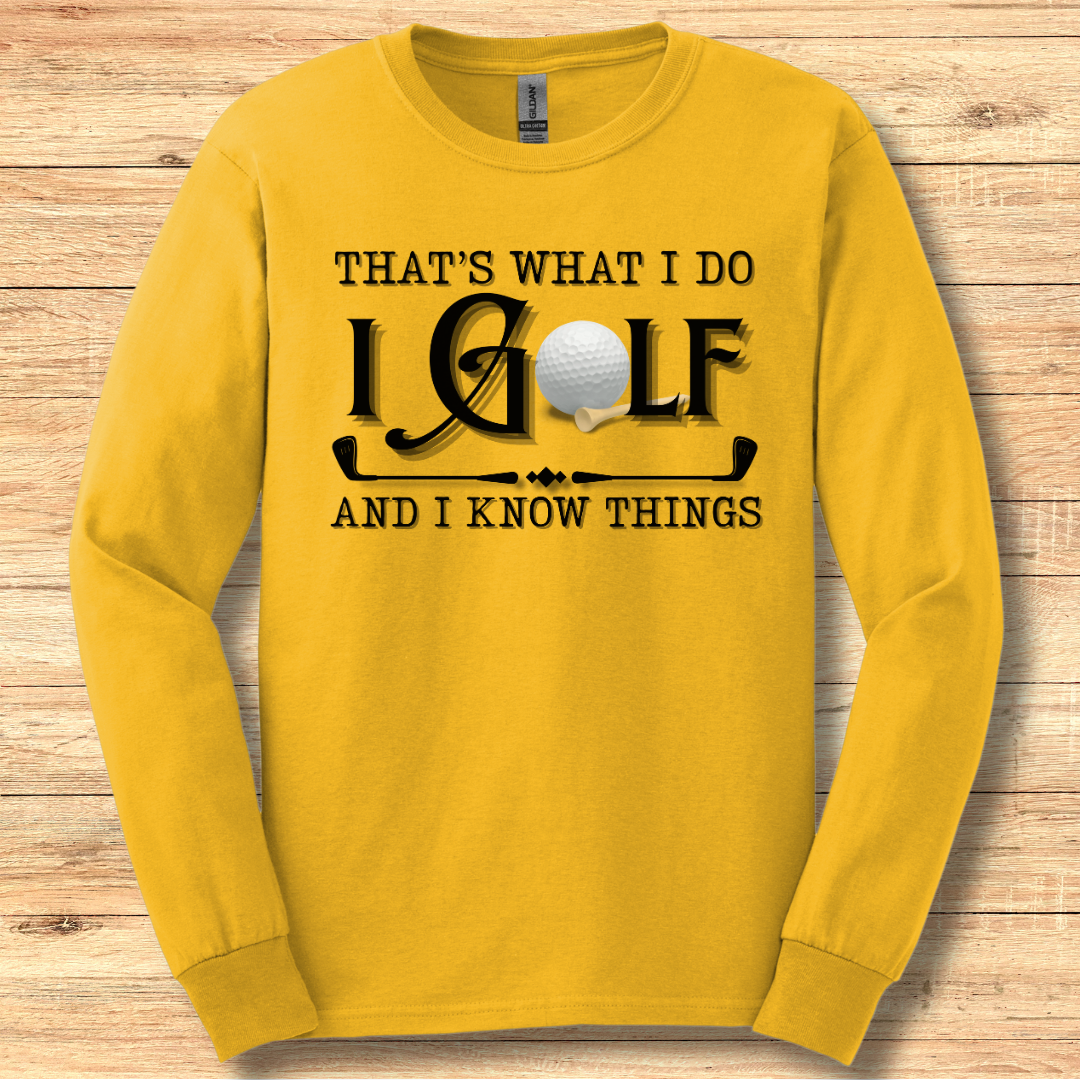 That's What I Do, I Golf Long Sleeve Tee | Golfer Gift