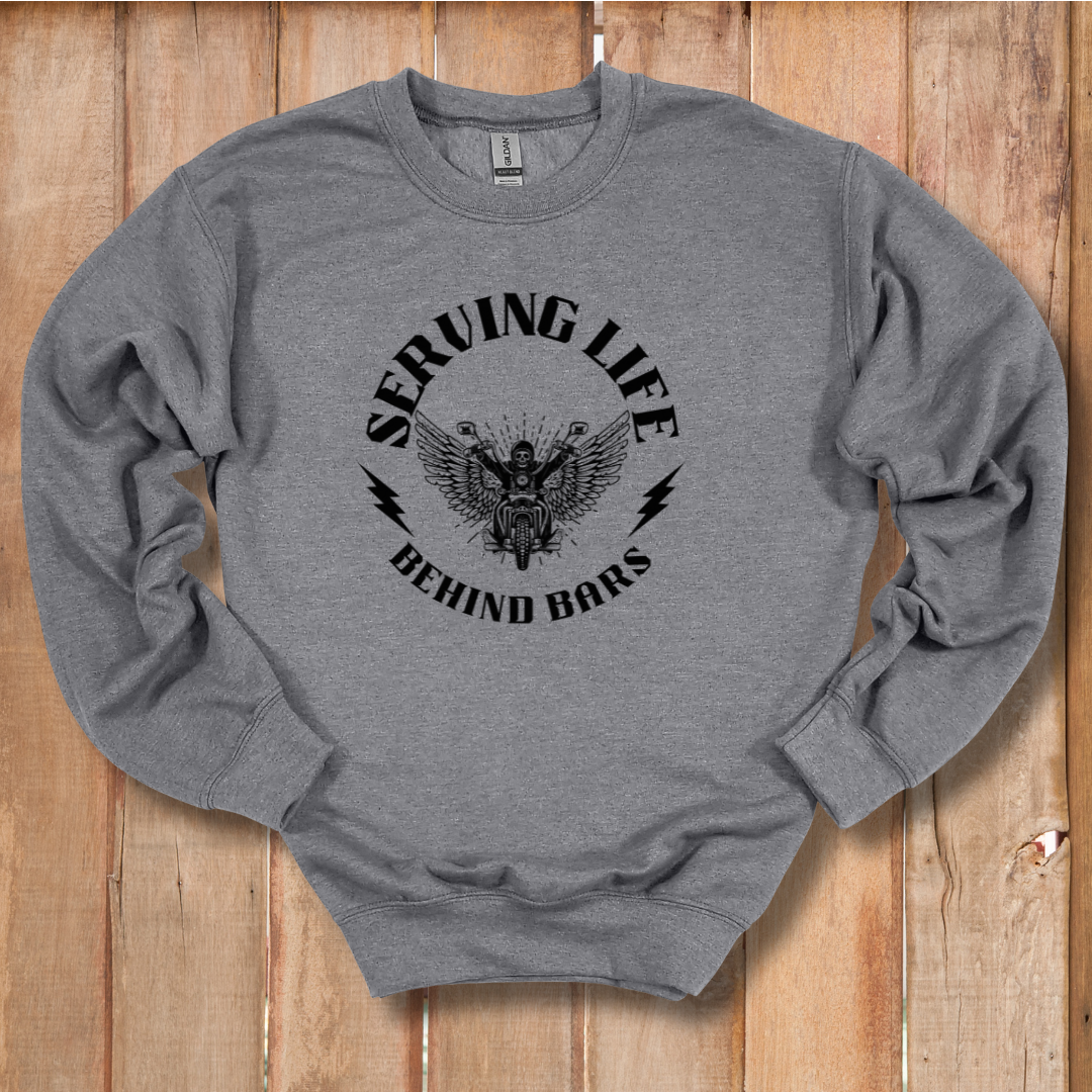 Serving Life Behind Bars Sweatshirt