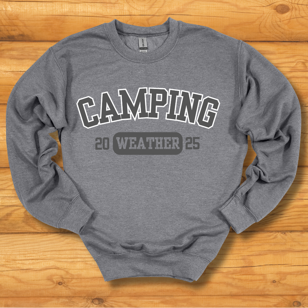 Camping Weather Sweatshirt