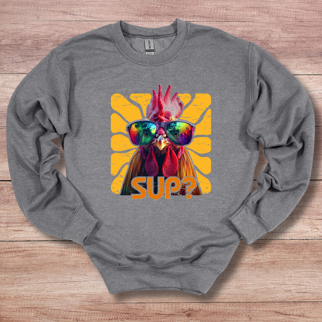 Rooster Sup? Sweatshirt | Farmer Gift